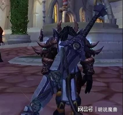 魔兽世界战士双手武器幻化推荐:帅到没朋友的幻化都在这!